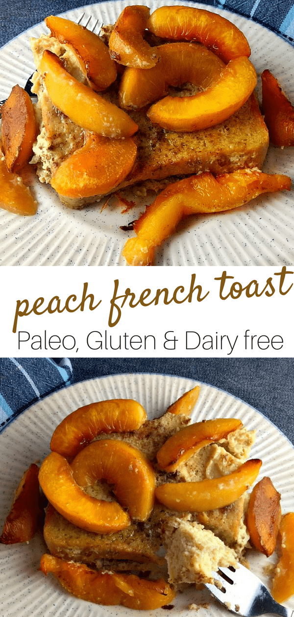 Paleo Peach French Toast
